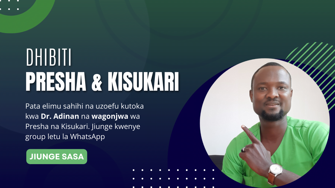 Dhibiti Presha na Kisukari_Jiunge Grouo ka WhatsApp Dhibiti Presha na Kisukari_Jiunge Grouo ka WhatsApp