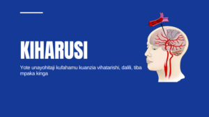 Kiharusi-chanzo-dalili-tiba-kinga-AFYATech